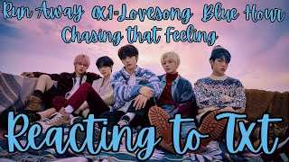 TxT Reaction | Run Away, Blue Hour, 0x1=Lovesong and Chasing that Feeling