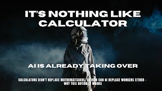 Will Ai Not Replace Us Because Calculator Didnt Replace Mathematicians