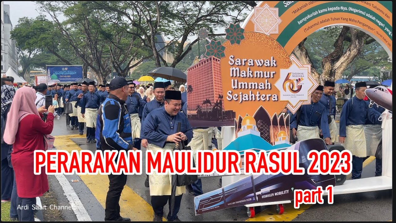 PERARAKAN MAULIDUR RASUL 2023 Di KUCHING SARAWAK (part 1) - YouTube