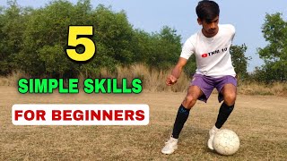 5 Basic and Simple Football Skills to Learn