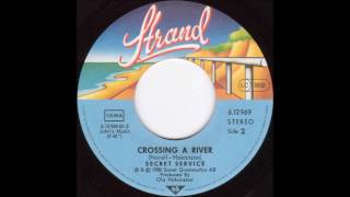 Secret Service - Crossing A River