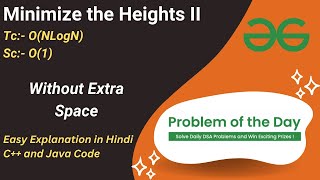 Minimize the Heights II | Array | Sorting | GFG POTD | C++ | Java | Code Kar Lo