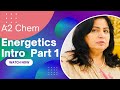 Energetics/ Chemistry Cambridge/SarwatAhmed/A2/part1#