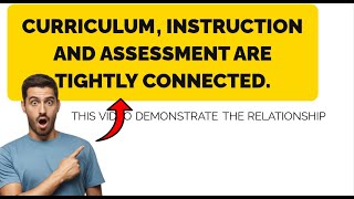 Aligning Curriculum, Assessment, and Instructional Strategies for Student Success Part 1