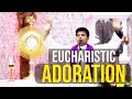 EUCHARISTIC ADORATION | INFANT JESUS SHRINE, MANGALURU |