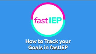 How to Track Goals in fastIEP