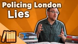 Policing London - Lies - Extra History