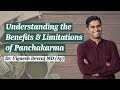 Benefits and Limitations of Panchakarma by Dr. Vignesh Devraj