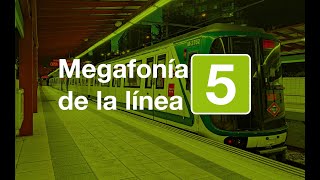 [MEGAFONÍAS] Megafonía de la línea 5 de Metro de Madrid