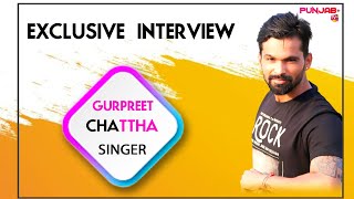 Joon Fakran Di | Song |Exclusive Interview With Gurpreet Chattha | Punjab Plus Tv
