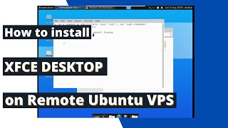 How to Install XFCE Desktop on remote Ubuntu VPS Server