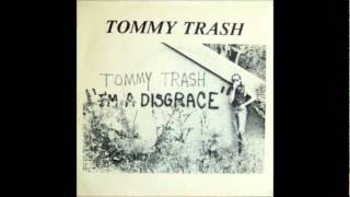 Tommy Trash - I'm A Disgrace