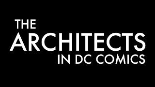 The Architects in DC Comics