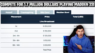 HOW TO COMPETE FOR 1.7 MILLION DOLLARS PLAYING MADDEN 23! MADDEN 23 MCS INFO! | MADDEN 23