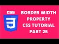 Border Width Property CSS | CSS Tutorial Part 25