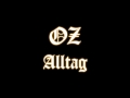 Oz - Alltag