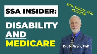 SSA Insider Reveals: Disability and Medicare, what you NEED to KNOW!