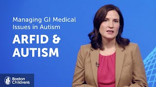 Avoidant Restrictive Food Disorders (ARFID) in Children with Autism | Boston Children's Hospital