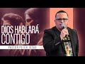 Dios hablará contigo | Pastor Peter Josué