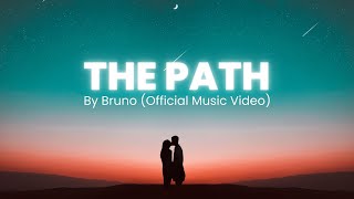 Bruno - The Path (Official Music Video)