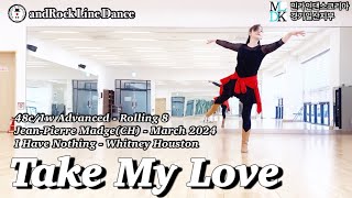 Take My Love Line Dance(Advanced - Rolling 8) - Demo / 앤드락라인댄스 / 민라린댄스코리아고양일산지부