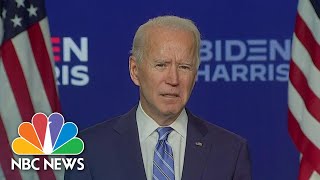 'Every Vote Must Be Counted': Biden Delivers Remarks As Election Results Remain Unclear | NBC News