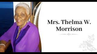 Celebrating The Life Of Mrs. Thelma W. Morrison
