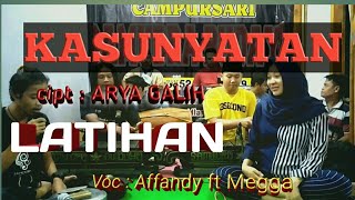 Kasunyatan ~ Arya Galih (Edisi Latihan) cover affandy ft megga