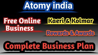 Atomy Business plan in Hindi | Rewards & Awards | Kaeri & Kolmar |  Atomy top leader | Atomy Guruji