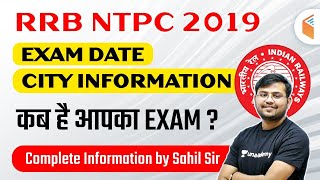RRB NTPC 2019 | Complete Information (Exam Date, City Information) by Sahil Khandelwal