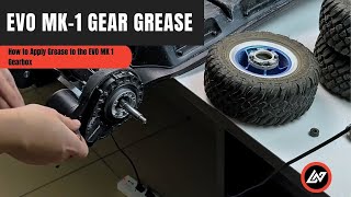 How to Apply Grease to the EVO MK 1 Gearbox