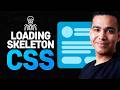 How to create a loading skeleton in CSS.