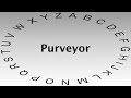 sat vocabulary words and definitions — purveyor