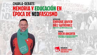 Charla/debate: Memoria y educación en época de neofascismo