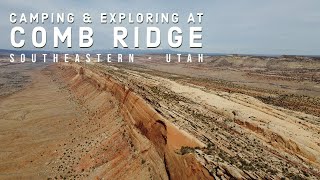 Camping and Exploring for Ancient Ruins in Comb Ridge - Utah