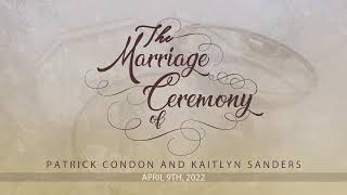 The Marriage of Patrick Condon and Kaitlyn Sanders