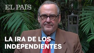 Antonio Navalón: La ira de los independientes | México