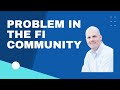 There's a Problem in the FIRE Movement