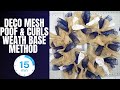 DECO MESH WREATH BASE IN 15 MINUTES | Poof and Double Curl Method | How To Make A Wreath Tutorial