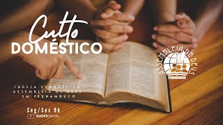 AO VIVO - CULTO DOMÉSTICO IEADPE 12/02/2025