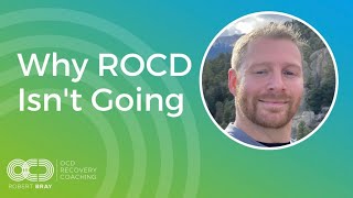 Why ROCD Isn’t Going