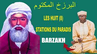 LES 8 STATIONS DU PARADIS - BARZAKH CHEIKH TIDIANI - PAR SEYDI MOUHAMED EL CHEIKH