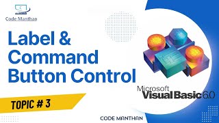 Label and Command Button Control in Visual Basic 6.0 | VB6 Programming Tutorial for Beginners