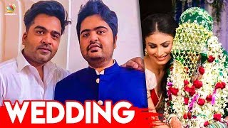 Simbu's Brother Ties the Knot | Kuralarasan Marriage  | T Rajendar | Latest Tamil Cinema News