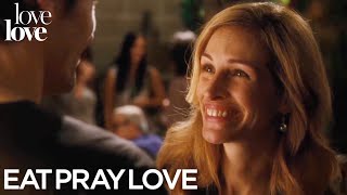 Eat Pray Love | Liz's Whirlwind Romance | Love Love