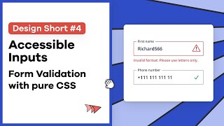 Design Shorts #4: Accessible Inputs: Form Validation with pure CSS 🛑 No JS!