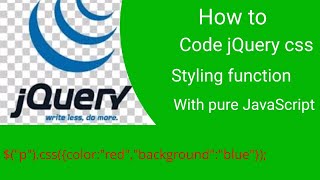 how to code jQuery css styling function with pure JavaScript