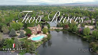 Why Everyone’s Moving to Two Rivers | Eagle, Idaho Luxury Neighborhood Tour