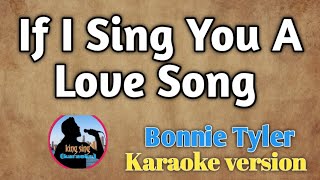 If I Sing You A Love Song _ song by Bonnie Tyler |karaoke version | king sing karaoke🎤