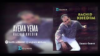 Rachid Khedim | AYEMA YEMA ©